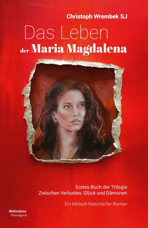 Cover: Das Leben der Maria Magdalena