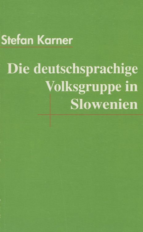 Cover: Die deutschsprachige Volksgruppe in Slowenien